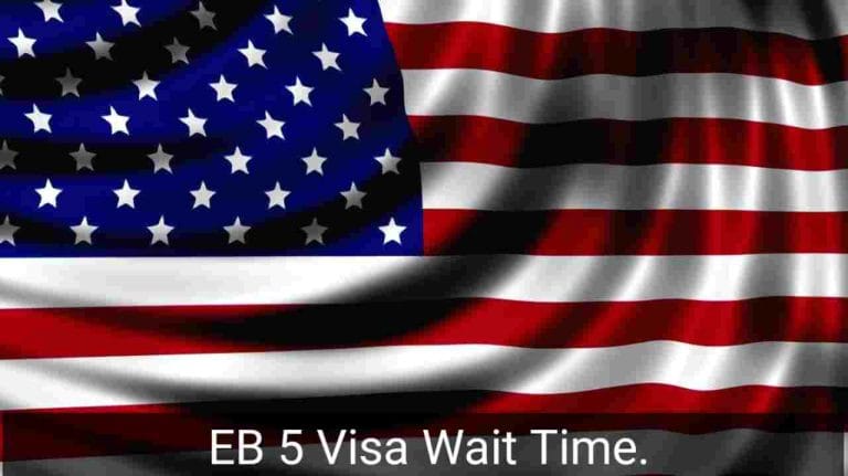 EB5 Visa Wait Time